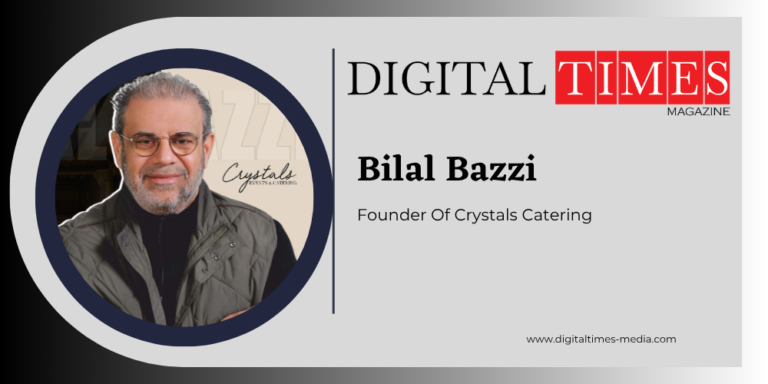 Bilal Bazi at Digital Times Business Magazine