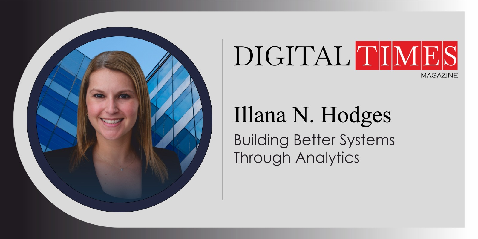 Illana N. Hodges: Transforming Business Systems Through Analytics and Operational Excellence in 2026