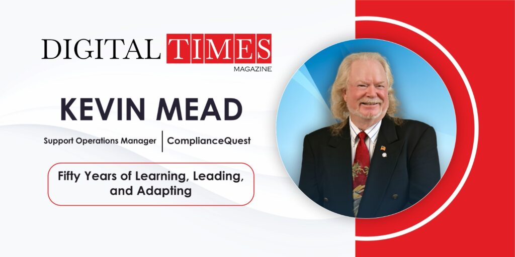 Kevin Mead: 50 Years of Learning, Leadership & Technology Adaptation