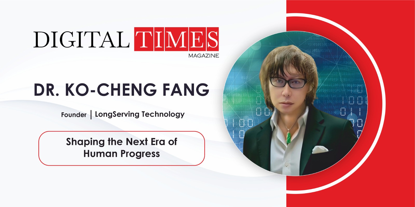 Dr. Ko-Cheng Fang: Shaping the Next Era of Human Progress