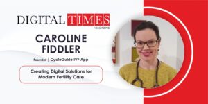 Caroline Fiddler: Creating Digital Solutions for Modern Fertility Care